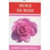 huile de rose